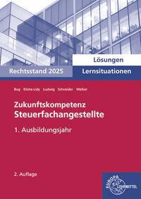 Produktbild: L&ouml;sungen zu 73415 Zukunftskompetenz Steuerfachangestellte Lernsituationen 1. Ausbildungsjahr