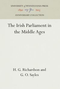 Bild vom Artikel The Irish Parliament in the Middle Ages vom Autor H. G. Richardson