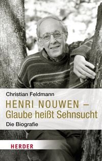 Produktbild: Henri Nouwen - Glaube hei&szlig;t Sehnsucht