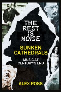 Produktbild: The Rest Is Noise Series: Sunken Cathedrals