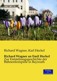 Produktbild: Richard Wagner an Emil Heckel