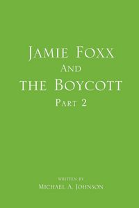 Produktbild: Jamie Foxx and the Boycott Part 2