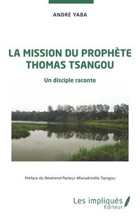 Produktbild: La mission du prophete Thomas Tsangou