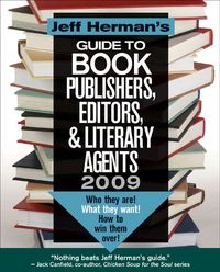 Produktbild: Jeff Herman's Guide to Book Publishers, Editors, & Literary Agents: Who They Are! What They Want! How to Win Them Over!