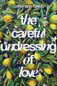 Produktbild: The Careful Undressing of Love