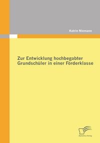 Produktbild: Zur Entwicklung hochbegabter Grundsch&uuml;ler in einer F&ouml;rderklasse