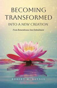 Produktbild: Becoming Transformed Into a New Creation