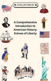 Produktbild: A Comprehensive Introduction to American History: Echoes of Liberty