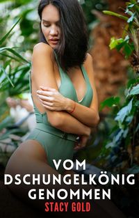 Produktbild: Vom Dschungelk&ouml;nig Genommen