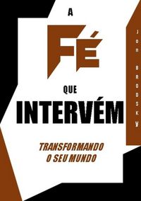 Produktbild: A F&eacute; Que Interv&eacute;m