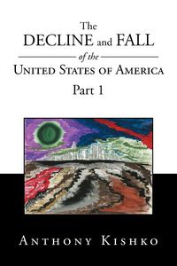 Produktbild: The Decline and Fall of the United States of America