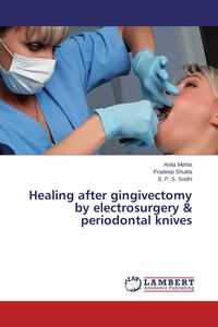 Produktbild: Healing after gingivectomy by electrosurgery & periodontal knives