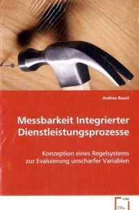 Produktbild: Baust Andrea: Messbarkeit Integrierter Dienstleistungsprozes