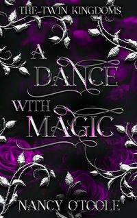 Produktbild: A Dance with Magic: A Twelve Dancing Princesses Novella (The Twin Kingdoms, #2)