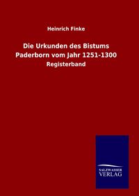 Produktbild: Die Urkunden des Bistums Paderborn vom Jahr 1251-1300