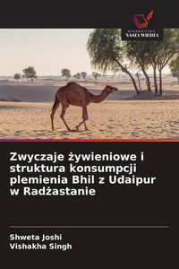 Produktbild: Zwyczaje &iquest;ywieniowe i struktura konsumpcji plemienia Bhil z Udaipur w Rad&iquest;astanie
