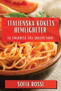 Produktbild: Italienska K&ouml;kets Hemligheter