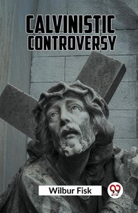 Produktbild: Calvinistic Controversy