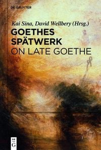 Produktbild: Goethes Sp&auml;twerk / On Late Goethe