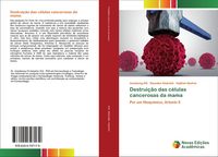 Produktbild: Destrui&ccedil;&atilde;o das c&eacute;lulas cancerosas da mama