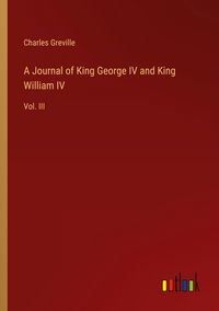 Produktbild: A Journal of King George IV and King William IV
