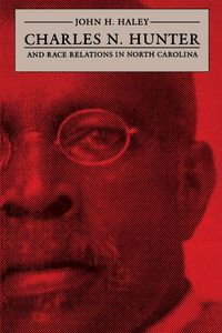 Produktbild: Charles N. Hunter and Race Relations in North Carolina