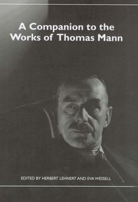 Produktbild: A Companion to the Works of Thomas Mann