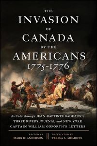 Produktbild: The Invasion of Canada by the Americans, 1775-1776
