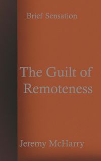Produktbild: The Guilt of Remoteness