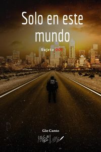 Produktbild: Solo en Este Mundo: Sujeto 001 (Entre Dimensiones, #1)