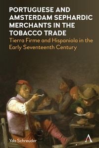 Produktbild: Portuguese and Amsterdam Sephardic Merchants in the Tobacco Trade