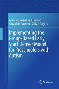 Produktbild: Implementing the Group-Based Early Start Denver Model for Preschoolers with Autism