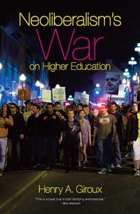 Produktbild: Neoliberalism's War on Higher Education