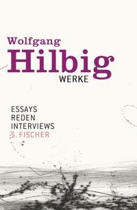 Bild vom Artikel Werke, Band 7: Essays, Reden, Interviews vom Autor Wolfgang Hilbig