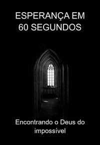 Produktbild: Esperan&ccedil;a Em 60 Segundos