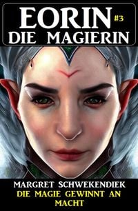 Produktbild: Eorin die Magierin 3: Die Magie gewinnt an Macht