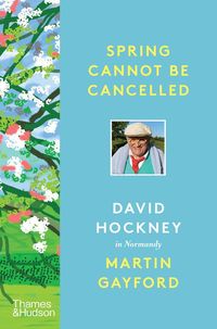 Bild vom Artikel Spring Cannot Be Cancelled: David Hockney in Normandy vom Autor Martin Gayford