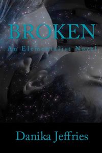 Produktbild: Broken (Elementalists, #2)