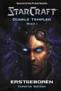 Bild vom Artikel Starcraft: Dunkle Templer vom Autor Christie Golden
