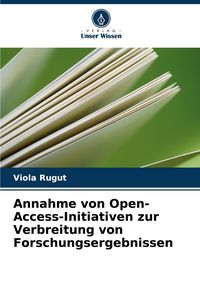 Produktbild: Annahme von Open-Access-Initiativen zur Verbreitung von Forschungsergebnissen