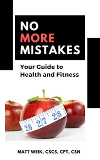 Produktbild: No More Mistakes: Your Guide to Health and Fitness
