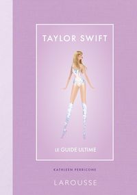 Produktbild: Taylor Swift : le guide ultime