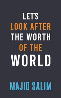 Produktbild: Let's Look After the Worth of the World