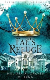 Produktbild: Fae's Refuge: A Fae Fantasy Romance (Queens of the Fae, #8)