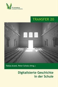 Produktbild: Digitalisierte Geschichte in der Schule