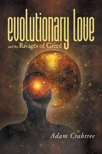 Produktbild: Evolutionary Love and the Ravages of Greed