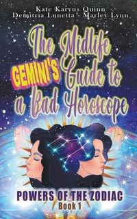 Produktbild: The Midlife Gemini's Guide to a Bad Horoscope