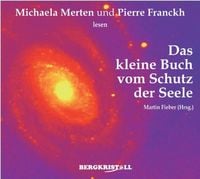 Produktbild: Das Gro&szlig;e H&ouml;rbuch vom Schutz der Seele (2 CDs)