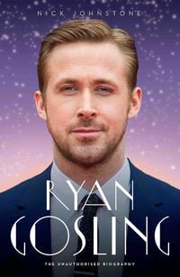 Produktbild: Ryan Gosling - The Biography