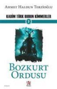 Produktbild: Bozkurt Ordusu - Kadim T&uuml;rk Budun Kimmerler 2